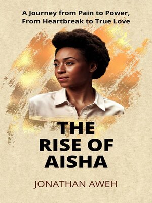 cover image of THE RISE OF AISHA